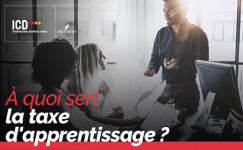 A quoi sert la taxe d’apprentissage que vous versez à l’ICD
